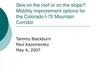 Tammy Blackburn Paul Kazemersky May 4, 2007