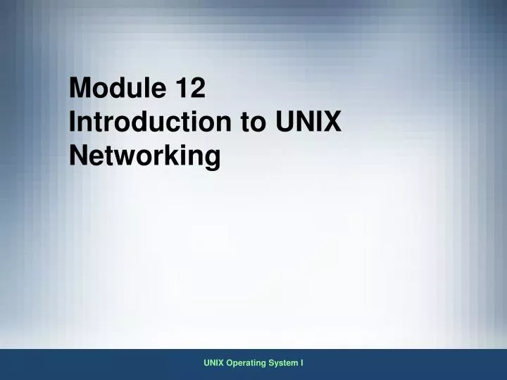 module 12 introduction to unix networking