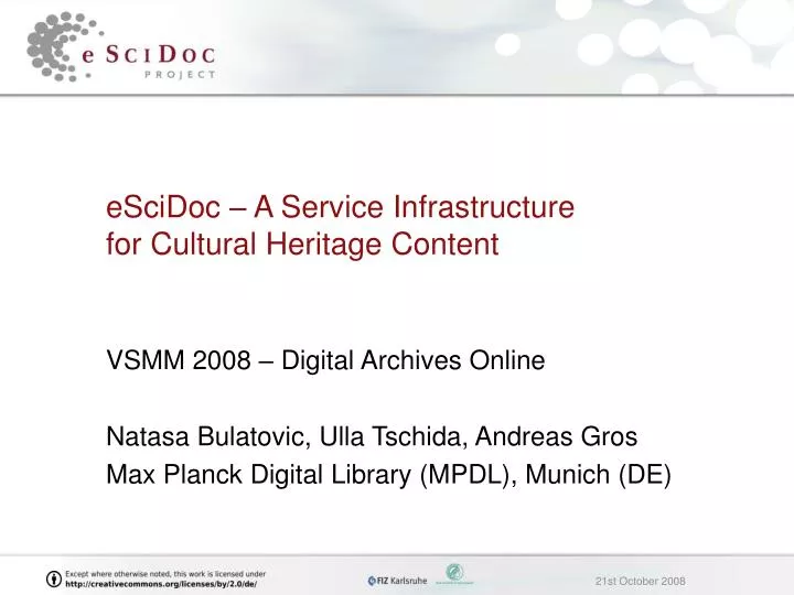escidoc a service infrastructure for cultural heritage content