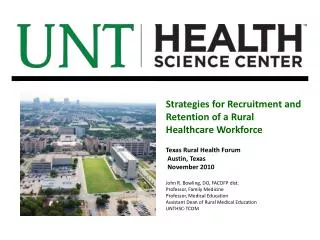 Strategies for Recruitment and Retention of a Rural Healthcare Workforce Texas Rural Health Forum