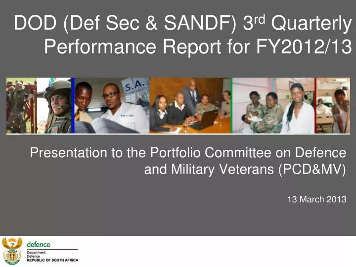 dod def sec sandf 3 rd quarterly performance report for fy2012 13