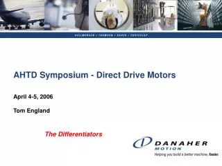 AHTD Symposium - Direct Drive Motors