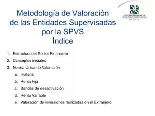 metodolog a de valoraci n de las entidades supervisadas por la spvs ndice