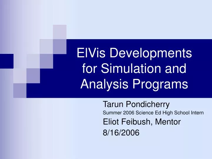 elvis developments for simulation and analysis programs