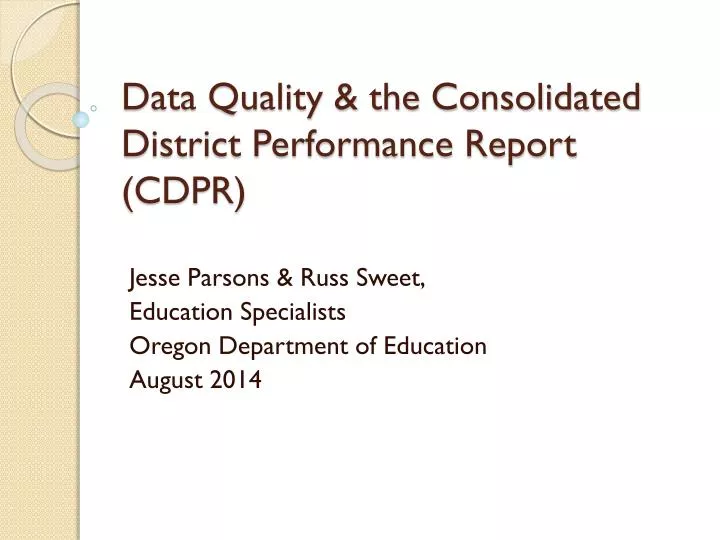data quality the consolidated district performance report cdpr