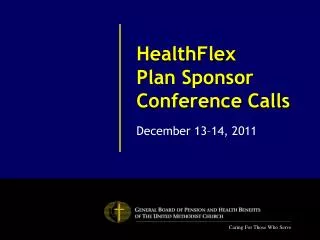 HealthFlex Plan Sponsor Conference Calls