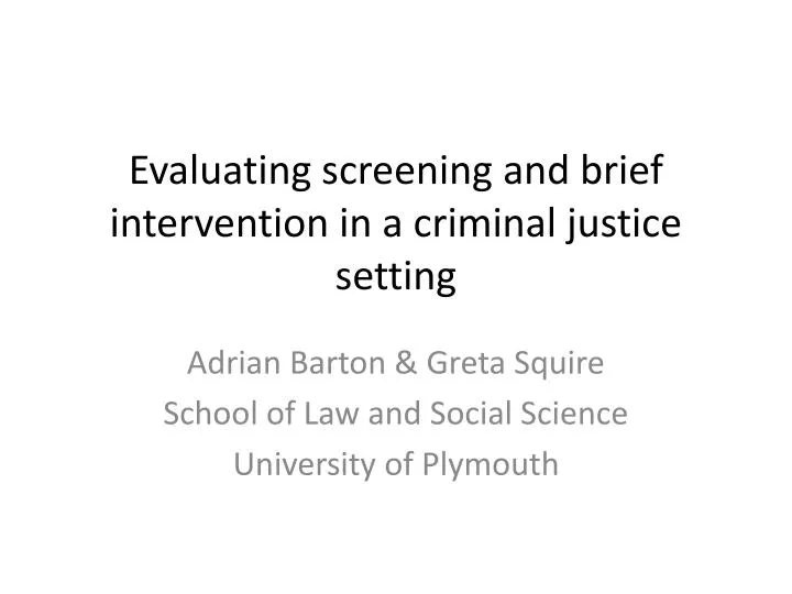 evaluating screening and brief intervention in a criminal justice setting