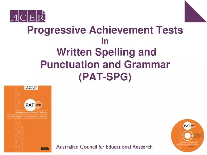 progressive achievement tests in written spelling and punctuation and grammar pat spg