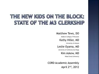 The New Kids on the Block: State of the M3 Clerkship