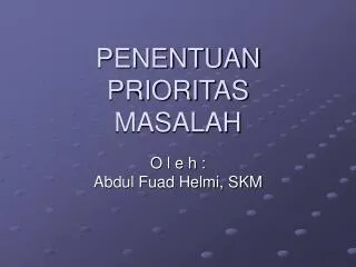 penentuan prioritas masalah