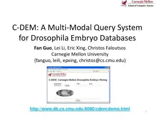 C-DEM: A Multi-Modal Query System for Drosophila Embryo Databases