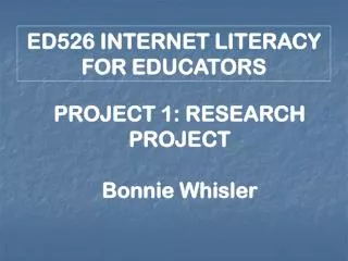 ED526 INTERNET LITERACY FOR EDUCATORS