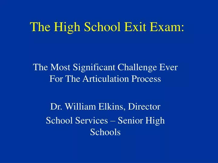 the high school exit exam