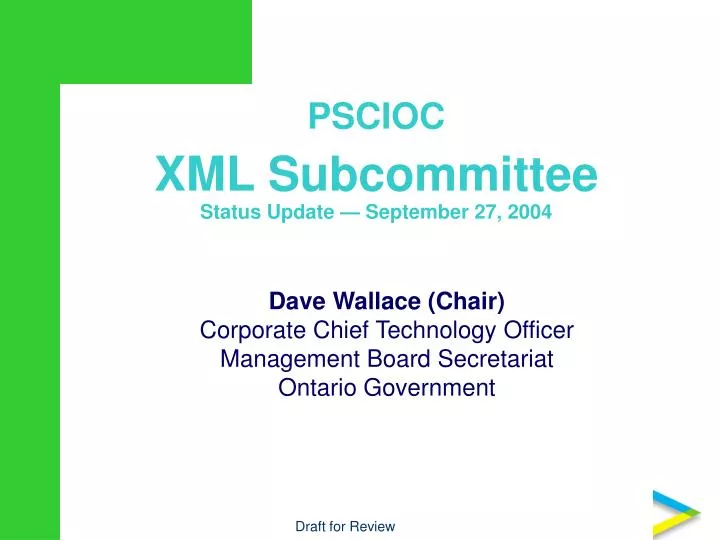 pscioc xml subcommittee status update september 27 2004