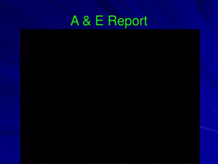 a e report