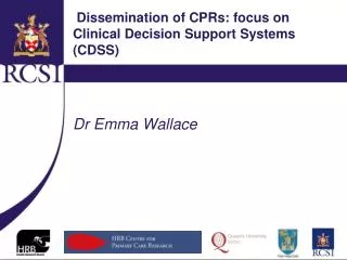 Dissemination of CPRs: focus on Clinical Decision Support Systems (CDSS)