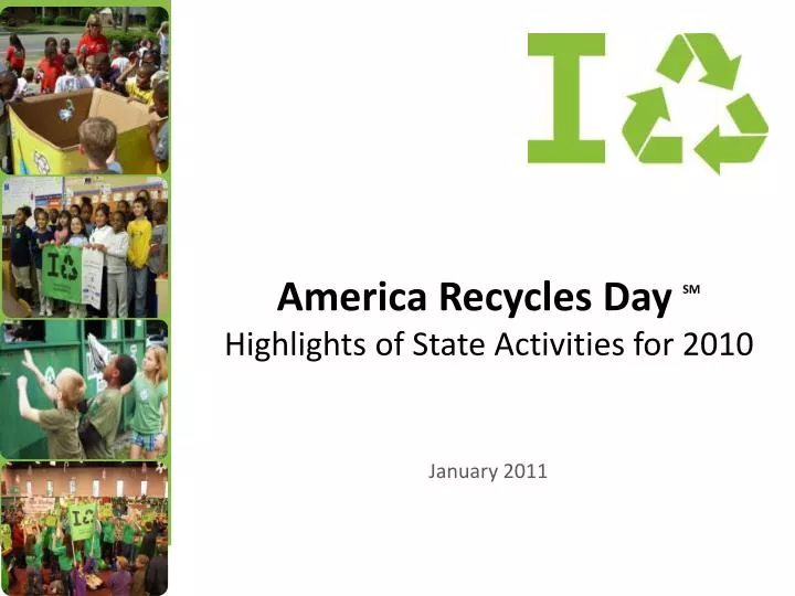 america recycles day sm highlights of state activities for 2010 january 2011