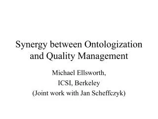 Synergy between Ontologization and Quality Management