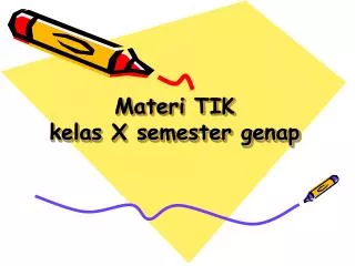 materi tik kelas x semester genap