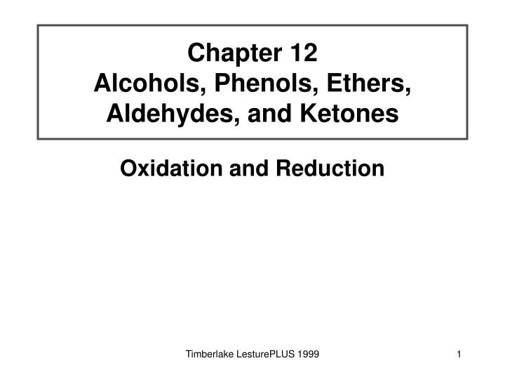 chapter 12 alcohols phenols ethers aldehydes and ketones