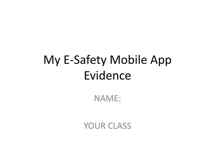 my e safety mobile app evidence