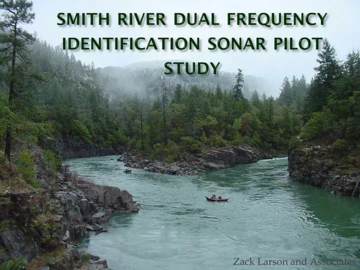 s mith r iver dual frequency identification sonar pilot study