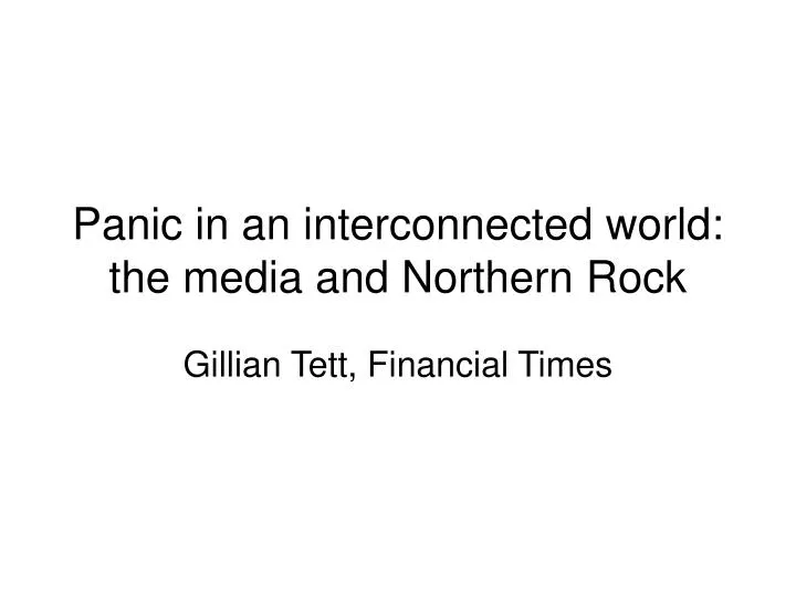 panic in an interconnected world the media and northern rock