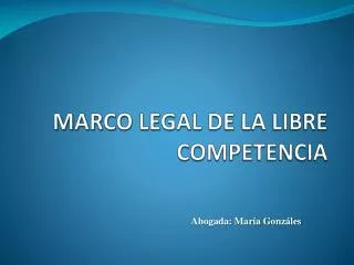 marco legal de la libre competencia