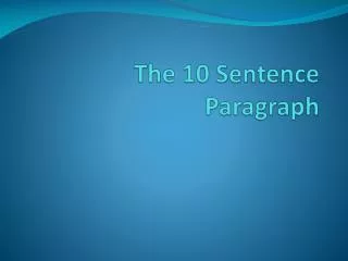 The 10 Sentence Paragraph