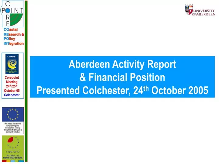aberdeen activity report financial position presented colchester 24 th october 2005