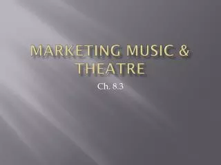 Marketing Music &amp; Theatre