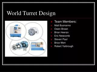 World Turret Design