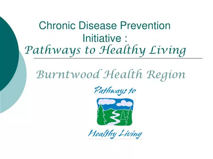 chronic disease prevention initiative pathways to healthy living