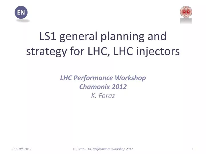 ls1 general planning and strategy for lhc lhc injectors