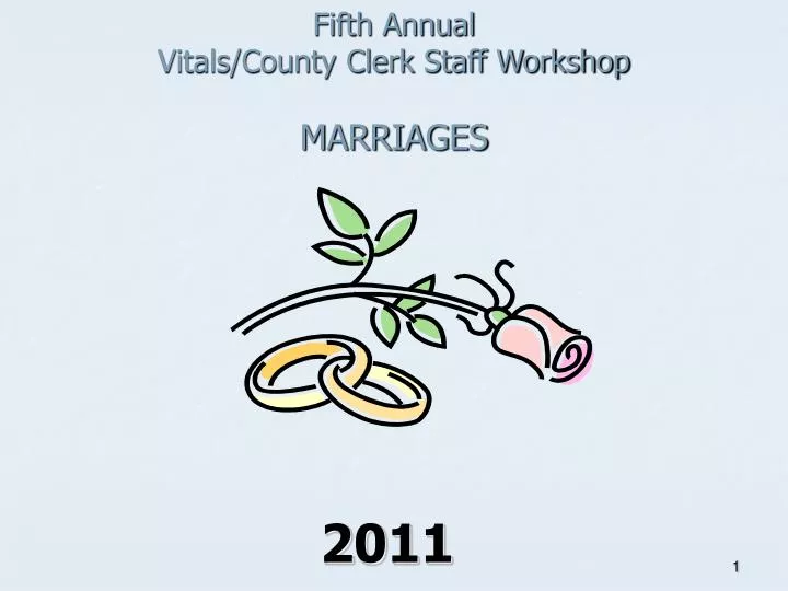 fifth annual vitals county clerk staff workshop marriages