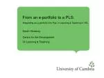 From an e-portfolio to a PLS: Integrating an e-portfolio into PgC in Learning &amp; Teaching in HE . - slide 1