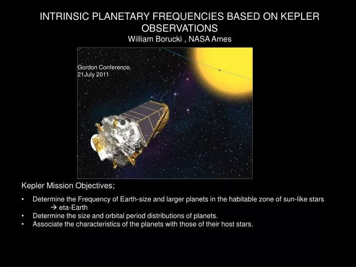intrinsic planetary frequencies based on kepler observations william borucki nasa ames