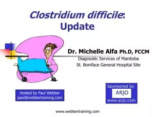 Clostridium difficile : Update
