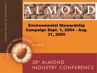 Environmental Stewardship Campaign Sept. 1, 2004 - Aug. 31, 2005