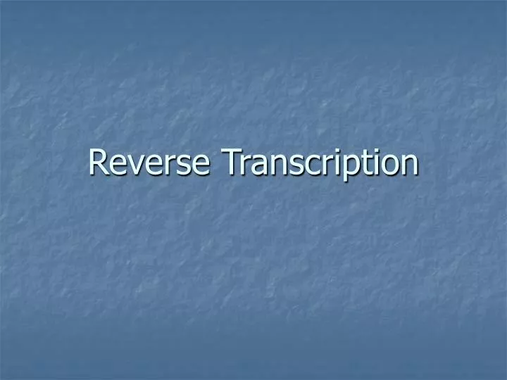 reverse transcription
