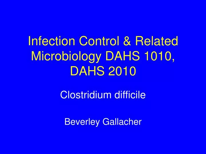 infection control related microbiology dahs 1010 dahs 2010