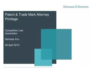 Patent &amp; Trade Mark Attorney Privilege