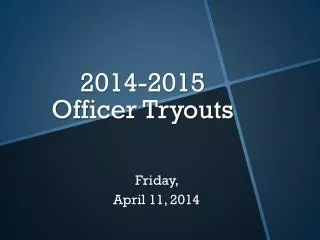 2014-2015 Officer Tryouts