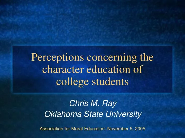 perceptions concerning the character education of college students