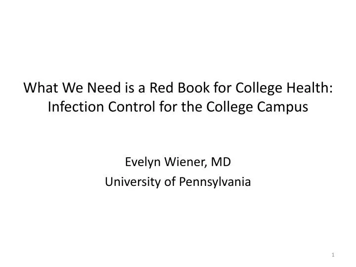 what we need is a red book for college health infection control for the college campus