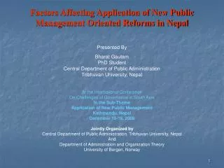 Factors Affecting Application of New Public Management Oriented Reforms in Nepal Presented By