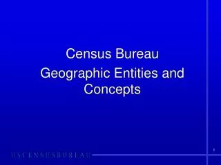 Census Bureau Geographic Entities and Concepts