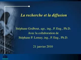 la recherche et la diffusion