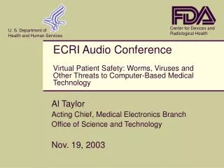 Al Taylor Acting Chief, Medical Electronics Branch Office of Science and Technology Nov. 19, 2003