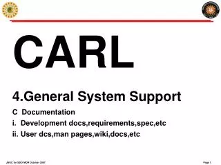 CARL 4.General System Support C Documentation Development docs,requirements,spec,etc